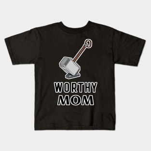 Worthy Mom Mjolnir Thor's Hammer Kids T-Shirt